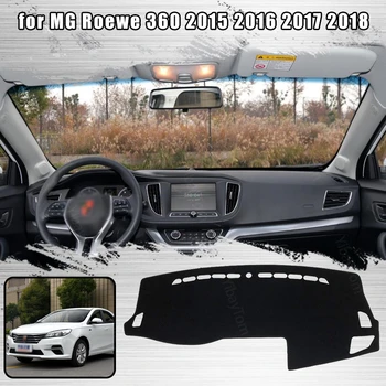 Таблото на автомобила Избягвайте осветление на арматурното платформа, корица на маса, килим, килими за MG Roewe 360 2015 2016 2017 2018