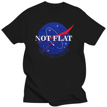 Не Е Плосък, Ние Проверихме Глобус Плоска Земя Обществото Забавен Рожден Ден 100% Памучен Мъжка Тениска 2019 Лятна Подарявам Памучен Мъжки T-Shirt