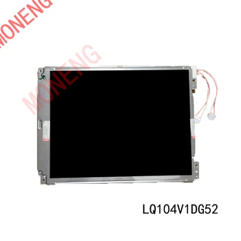 Оригиналната марка LQ104V1DG52 10,4-инчов промишлен дисплей с яркост 350 пиксела с резолюция на LCD дисплея 640 × 480 LCD екран
