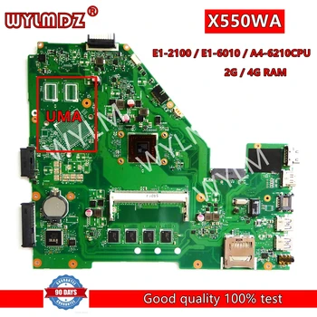 X550WA E1-2100/E1-6010/A4-6210CPU 2G/4G RAM дънна Платка за лаптоп Asus X550WA X550WE X550W D552W дънна Платка за лаптоп 100% Тествана