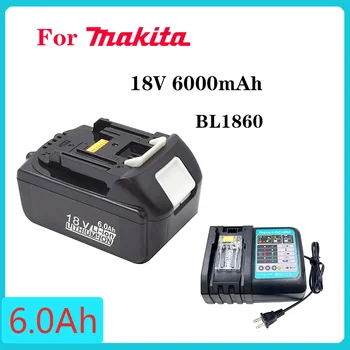 Оригинална Акумулаторна Батерия 18V 6000mAh BL1860 СЪС зарядно устройство за Makita 18V Батерия BL1840 LXT BL1860B BL1850 DHP482 LXT 400