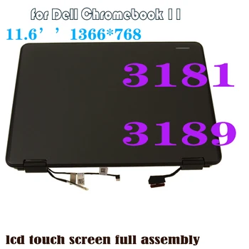 11,6-инчов LCD дисплей за Dell Chromebook 11 3181 3189 2- LCD дисплей в 1, сензорен екран възли, горната част на HD 1366x768