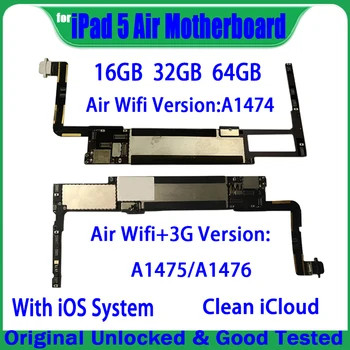 A1474 Wifi и A1475/A1476 3G Версия на Дънната Платка За iPad 5 Air дънна Платка Оригиналната Отключване на Чиста Логическа Такса iCloud, 16GB, 32GB 64G